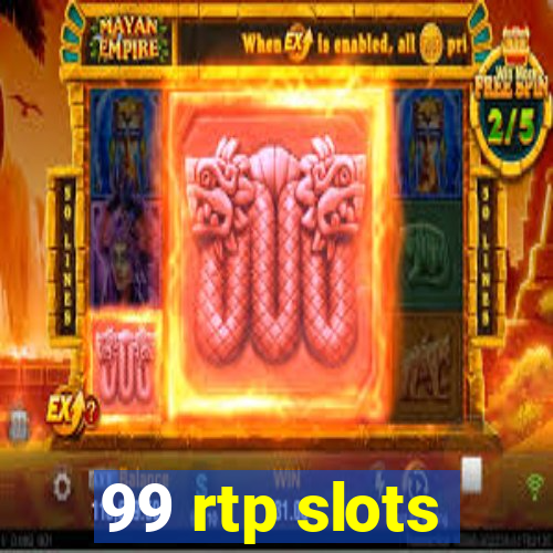 99 rtp slots